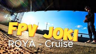 Roya - Cruise (FPV JOKi Video)