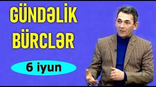 BÜRCLƏR - 6 İYUN