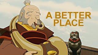 Uncle Iroh ● A Better Place [ATLA AMV Tribute]