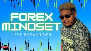 Real Forex Trading Mindset for Real Forex Traders - Live Breakdown