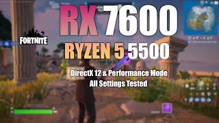 RX 7600 + Ryzen 5 5500 : Fortnite - All Settings Tested Shadowseven