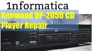 Kenwood DP-2050 CD Player Repair - Electronic Repair