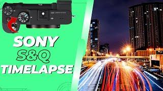 How to Shoot a Quick Timelapse On Sony | S&Q Mode Setup