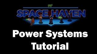 [Obsolete] Space Haven Tutorials: Power Systems