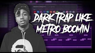 How To Make Dark Trap Beats Like Metro Boomin For Future, 21Savage, Travis Scott | FL Tutorial