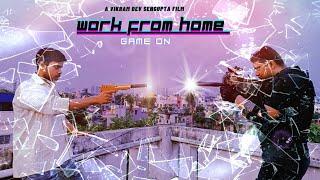 Work From Home ||A VIKRAM DEV SENGUPTA FILM || Sibalik•Rishav•Swapan Kr & Manjushree Sengupta• Suman