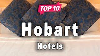 Top 10 Hotels to Visit in Hobart | Australia - English