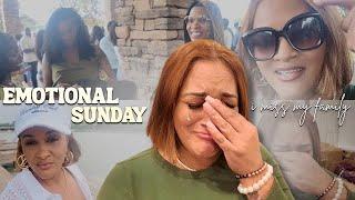 EMOTIONAL SUNDAY| MISSING MY FAMILY