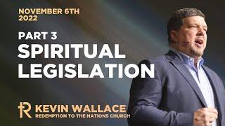 Spritual Legislation: Part 3 - Binding & Loosing | Kevin Wallace