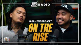 DOUGBROCK RADIO with SICA: On The Rise | Episode #127