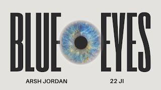 New punjabi song 2024 | BLUE EYES | ARSH JORDAN | 22JI | latest punjabi song 2024
