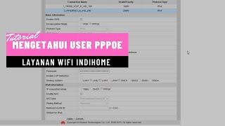 CARA MENGETAHUI PPPOE INDIHOME / TELKOM TERBARU 2021 