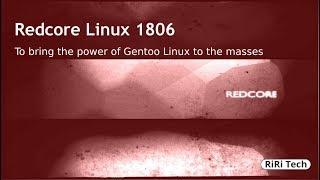 redcore linux 1806 - Gentoo based Linux Distro