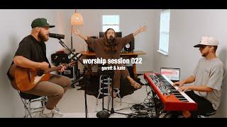 Worship Session 022 | Garett & Kate