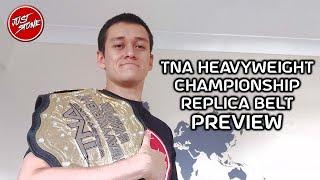 TNA Heavyweight Championship | Replica Belt Preview