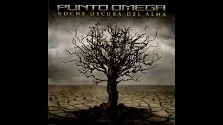 Punto Omega - Noche Oscura Del Alma (2009) full album