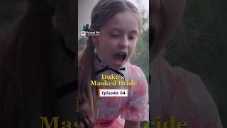 The Duke's Masked Bride | Ep.4 | Full Series | Pocket FM #TDMWLA03 #pocketfm #ytshort