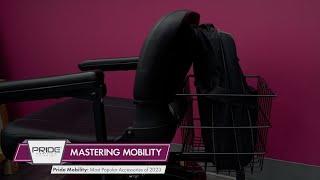 Mastering Mobility | Pride® Mobility | Top Accessories of 2023