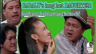 BABALU's long lost DAUGHTER! - "kitang ibedensya!"