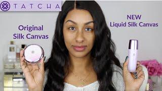 NEW TATCHA Liquid Silk Canvas VS Orginal Silk Canvas | DEMO + WEAR TEST