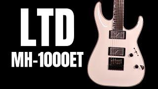 LTD MH-1000ET - Prepare Yourself for Some Metal Playing!