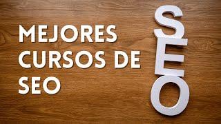 ⭐ MEJORES CURSOS DE SEO ⭐ ¡CON CERTIFICADOS!