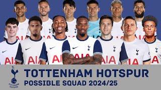 TOTTENHAM HOTSPUR Possible Squad 2024/25 With New Signings & Current Transfer Rumours