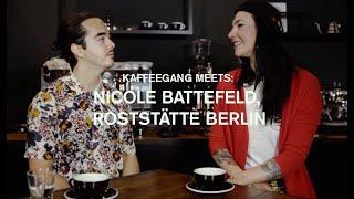 Kaffeegang meets: Nicole Battefeld, Roststätte Berlin