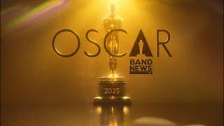 AO VIVO: Cobertura Oscar 2025 | BandNews TV