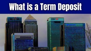 Explaining Term Deposits: Understanding How They Work!