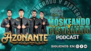 Moskeando Y Pisteando - Azonante