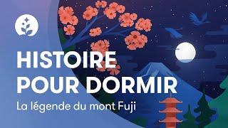 Histoire pour dormir | La légende du mont Fuji | Relaxation profonde | BetterSleep