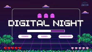 New Zeon Digital Night - Games. Coding. Workshops