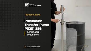 Cosmostar Pneumatic Transfer Pump P0201 55G