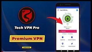 Download Tech VPN Pro v3.2.1 | Premium VPN