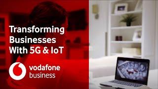 How 5G & IoT Are Transforming Businesses | Vodafone Business UK