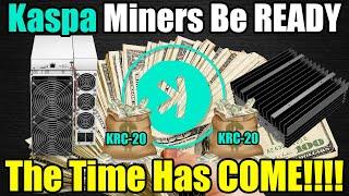 KASPA KRC-20 Tokens Are Coming!! MINERS BE READY!!!