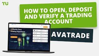 AvaTrade - How to Open an Account | Firsthand Experience of Traders Union
