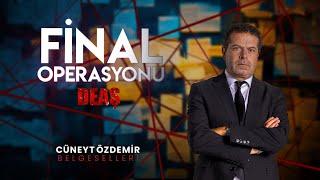 Final Operasyonu: DEAŞ | Cüneyt Özdemir Belgeselleri | Şimdi ve Sadece GAİN'de! 