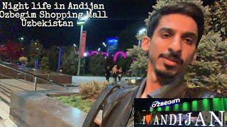 Night life in Andijan || Shopping Mall || Ozbegim || Uzbekistan Vlog