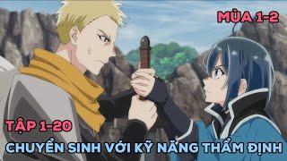 Chuyển Sinh Thành Quý Tộc Có Khả Năng Thẩm Định_Tập 1-20 | Tóm Tắt Anime | Review Anime