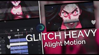 Tutorial Heavy Glitch / Glitchify Effect Like After Effect || Alight Motion AMV