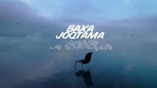 Baxa - Joqtama [lyrics video]