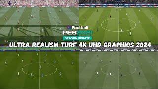 "PES 2021 | Ultra Realism Turf 4K UHD Graphics 2024 | Stunning Visual Upgrade!"