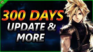 300 Days & Where Are We Now? ~ Final Fantasy 7 Ever Crisis