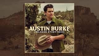 Austin Burke - Changed Everything (Official Audio)