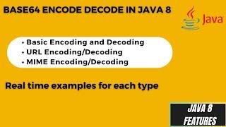 13. How to Encode and Decode the data in java 8 | Java 8 Base64 Encode Decode with examples