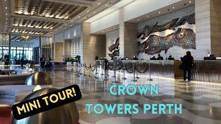 Crown Towers Perth "Mini Tour!"