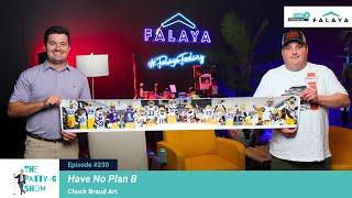 Have No Plan B  | The Patty-G Show EP. 230
