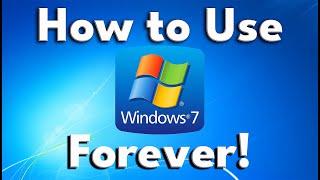 How to Safely Use Microsoft Windows 7 FOREVER!